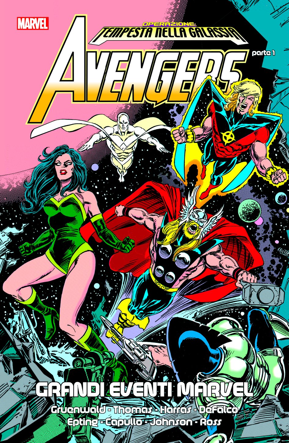 GRANDI EVENTI MARVEL - AVENGERS: OPERAZIONE TEMPESTA NELLA GALASSIA - PARTE 1