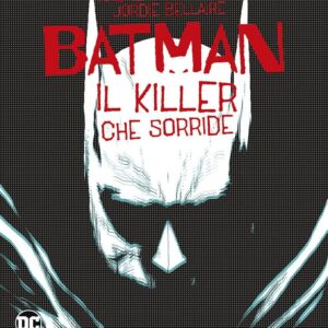 BATMAN - IL KILLER CHE SORRIDE