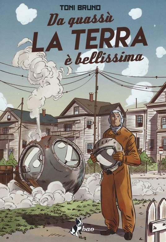 DA QUASSU' LA TERRA E' BELLISSIMA