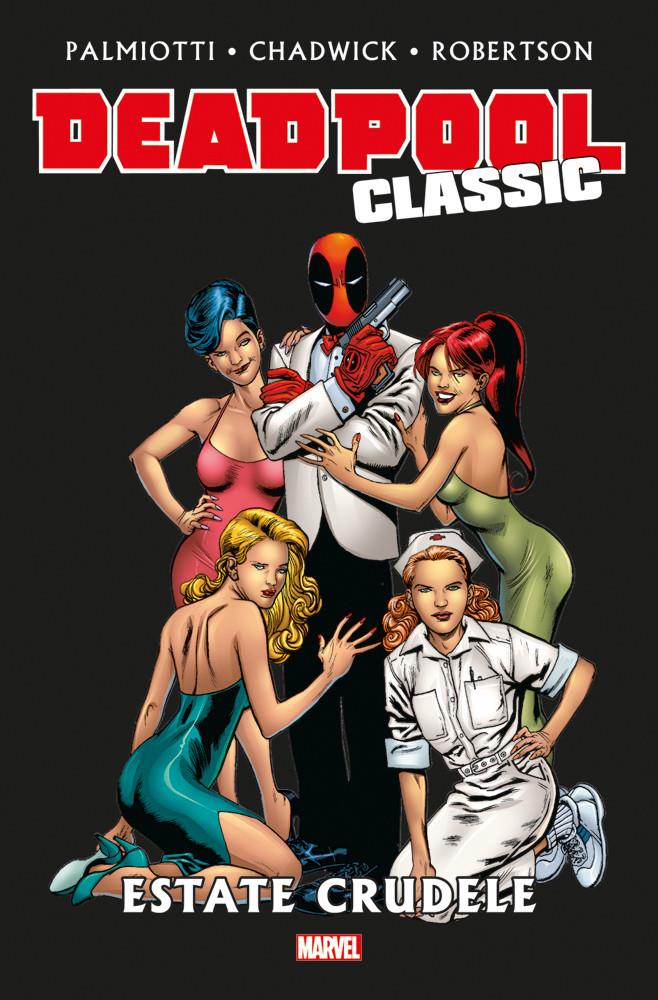 DEADPOOL CLASSIC 11 - ESTATE CRUDELE