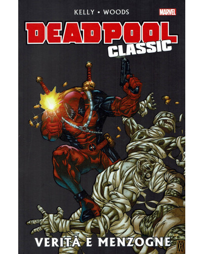 DEADPOOL CLASSIC 8 - VERITÀ E MENZOGNE