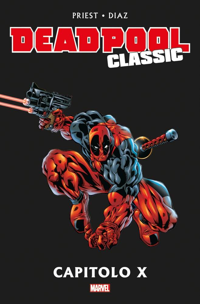 DEADPOOL CLASSIC 9 - CAPITOLO X