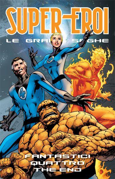 SUPER EROI: LE GRANDI SAGHE 73 - FANTASTICI 4 THE END