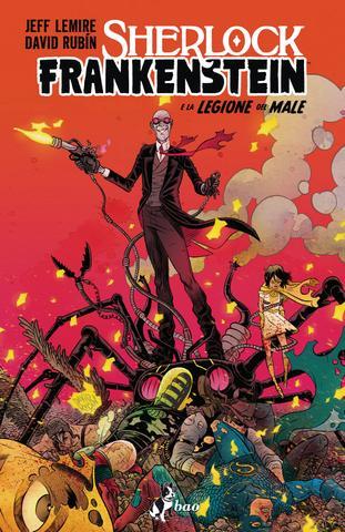 BLACK HAMMER - SHERLOCK FRANKENSTEIN E LA LEGIONE DEL MALE