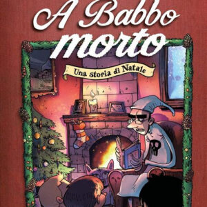 ZEROCALCARE - A BABBO MORTO