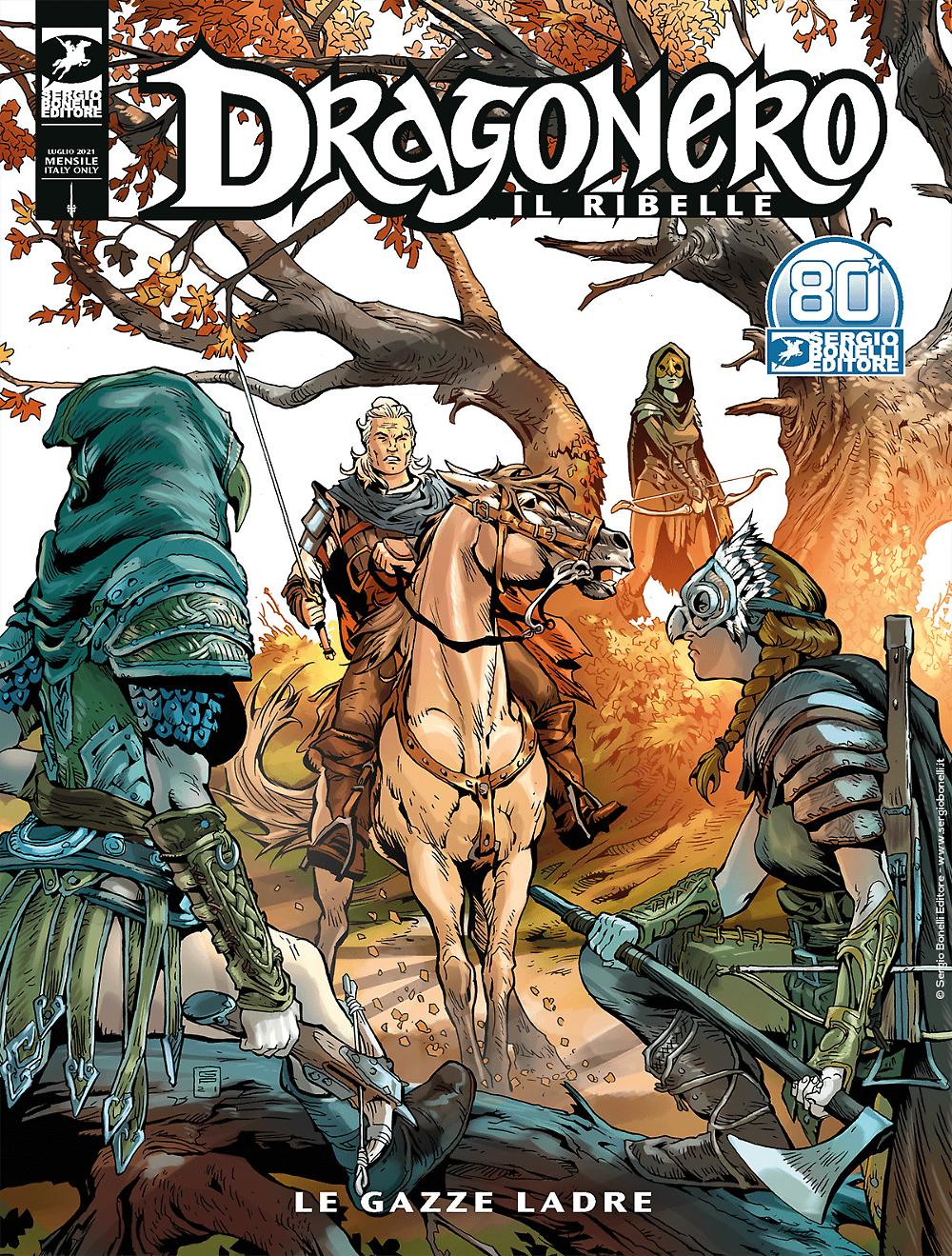 DRAGONERO IL RIBELLE 21 - LE GAZZE LADRE