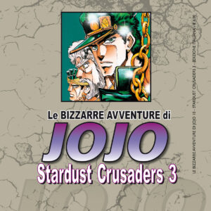 LE BIZZARRE AVVENTURE DI JOJO 3a SERIE - STARDUST CRUSADERS 3