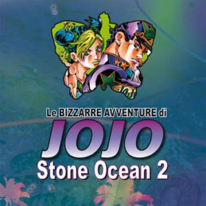 LE BIZZARRE AVVENTURE DI JOJO 6a SERIE - STONE OCEAN 02