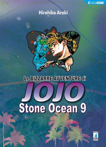 LE BIZZARRE AVVENTURE DI JOJO 6a SERIE - STONE OCEAN 09