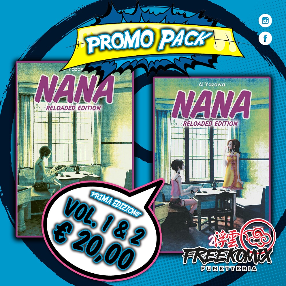 PROMO PACK - NANA RELOADED EDITION VOL.1-2 PRIMA EDIZIONE