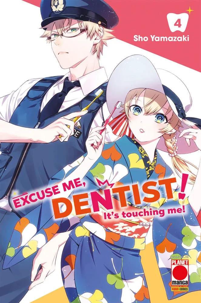 EXCUSE ME DENTIST - IT’S TOUCHING ME 4