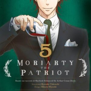 MORIARTY THE PATRIOT 5 - I RISTAMPA