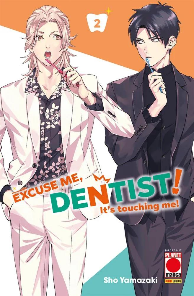 EXCUSE ME DENTIST - IT’S TOUCHING ME 2