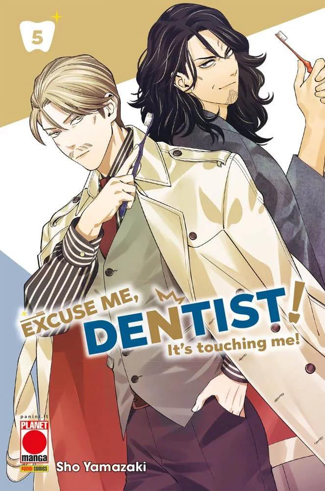 EXCUSE ME DENTIST - IT’S TOUCHING ME 5