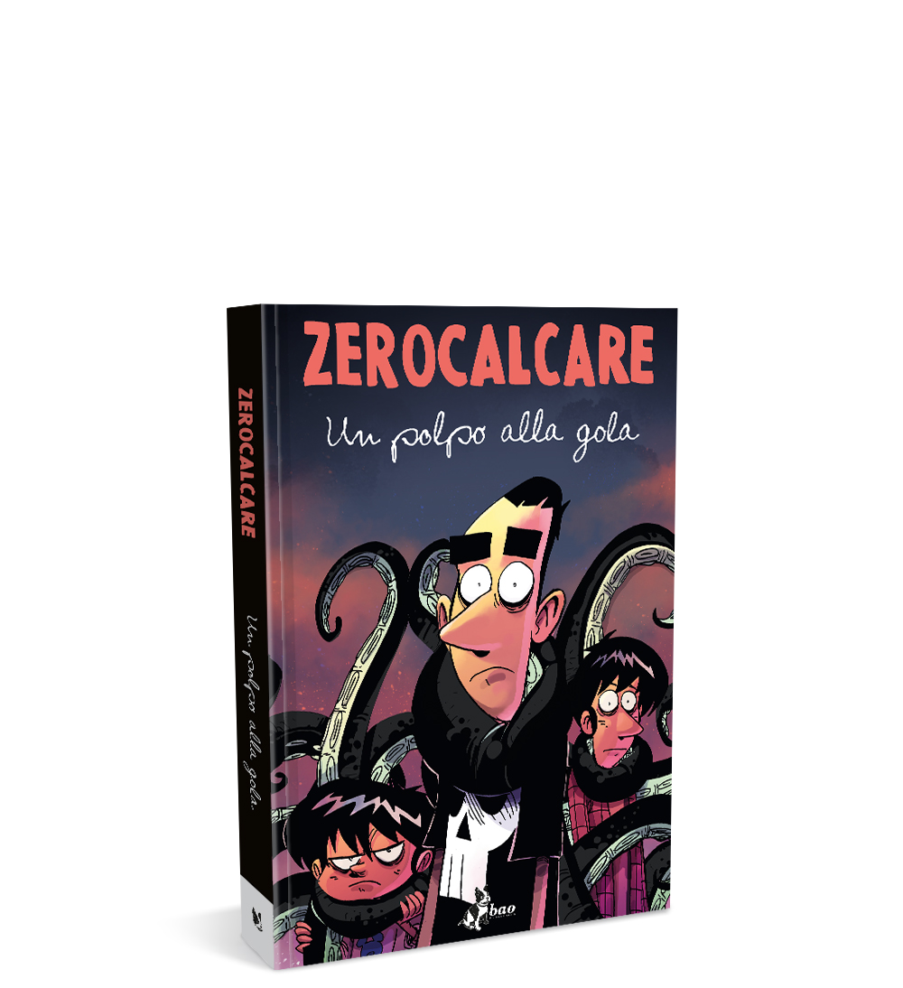 ZEROCALCARE - UN POLPO ALLA GOLA - NUOVA EDIZIONE