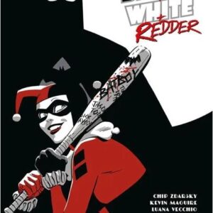 HARLEY QUINN BLACK + WHITE + REDDER