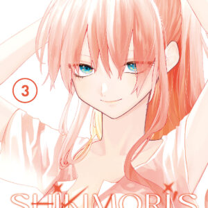 SHIKIMORI'S NOT JUST A CUTIE 3