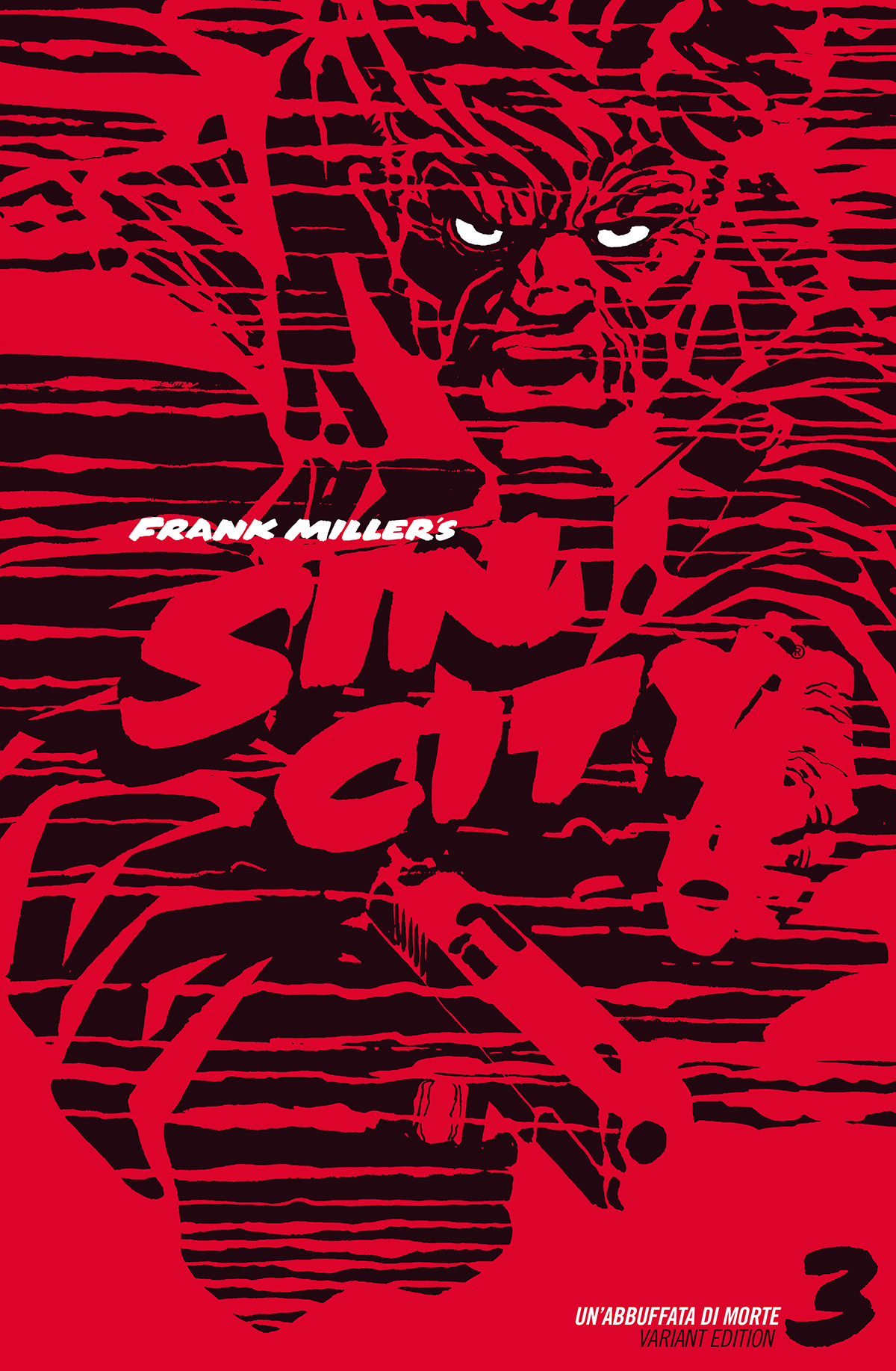 SIN CITY 3 - UN'ABBUFFATA DI MORTE VARIANT EDITION