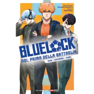 BLUE LOCK: NOI, PRIMA DELLA BATTAGLIA - NIKO, KUNIGAMI, HIORI
