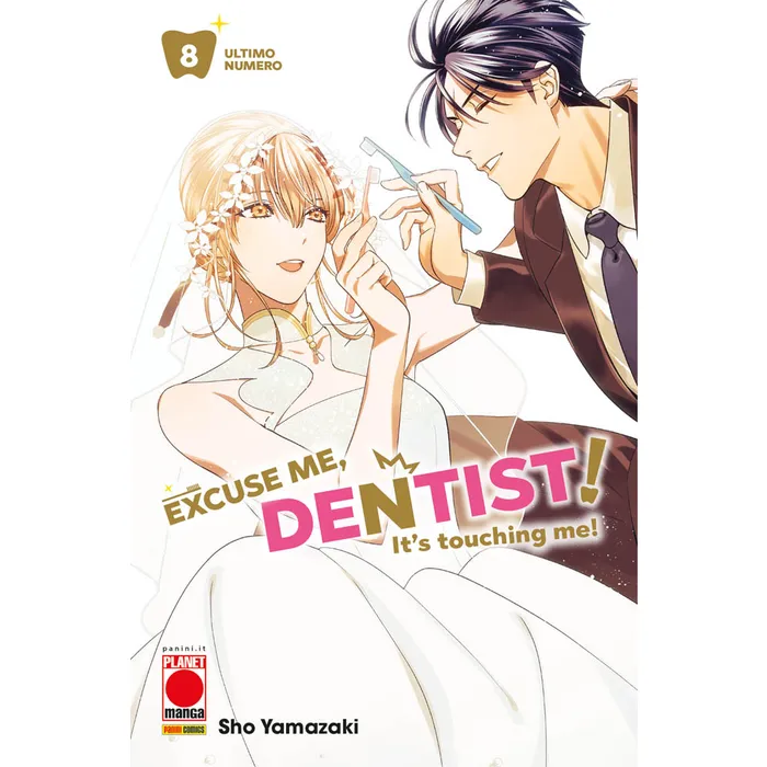 EXCUSE ME DENTIST - IT’S TOUCHING ME 8