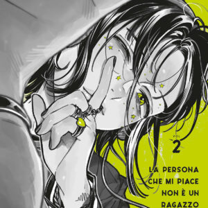 LA PERSONA CHE MI PIACE NON È UN RAGAZZO 2