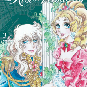 LADY OSCAR COLLECTION - LE ROSE DI VERSAILLES 3