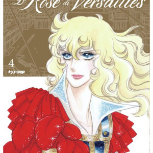 LADY OSCAR COLLECTION - LE ROSE DI VERSAILLES 4