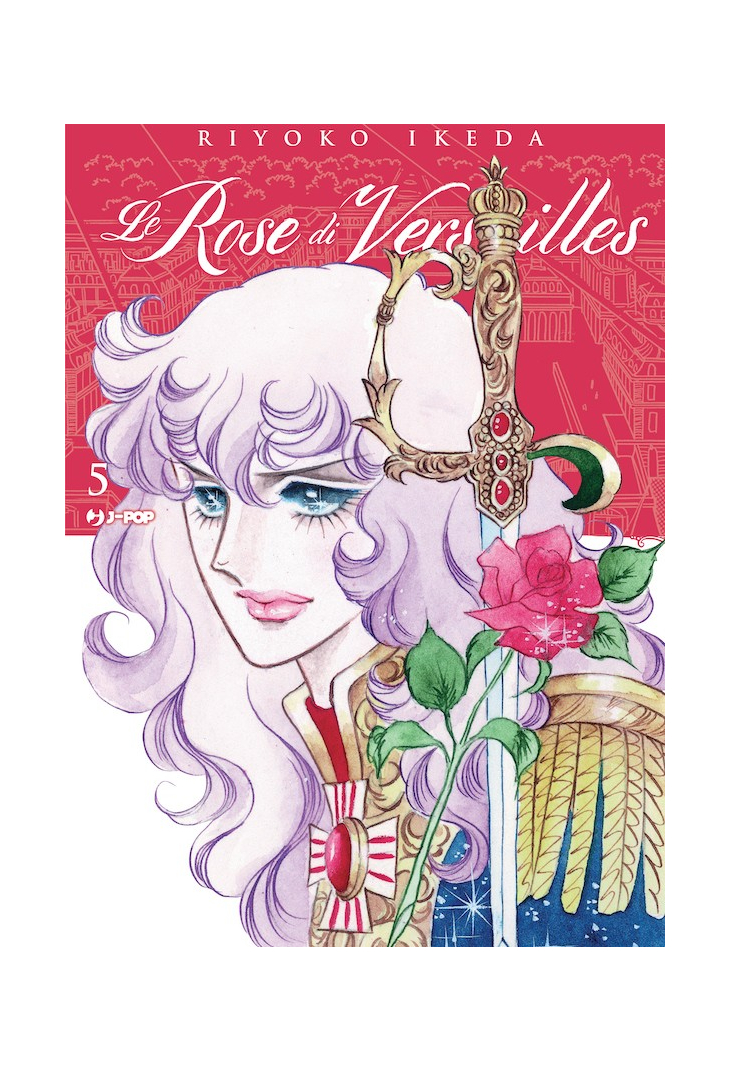 LADY OSCAR COLLECTION - LE ROSE DI VERSAILLES 5
