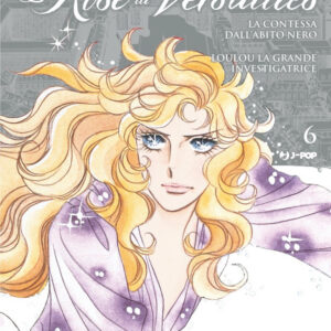LADY OSCAR COLLECTION - LE ROSE DI VERSAILLES 6 ENCORE
