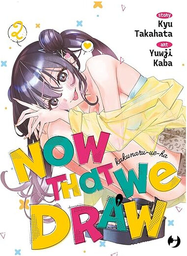 NOW THAT WE DRAW 2