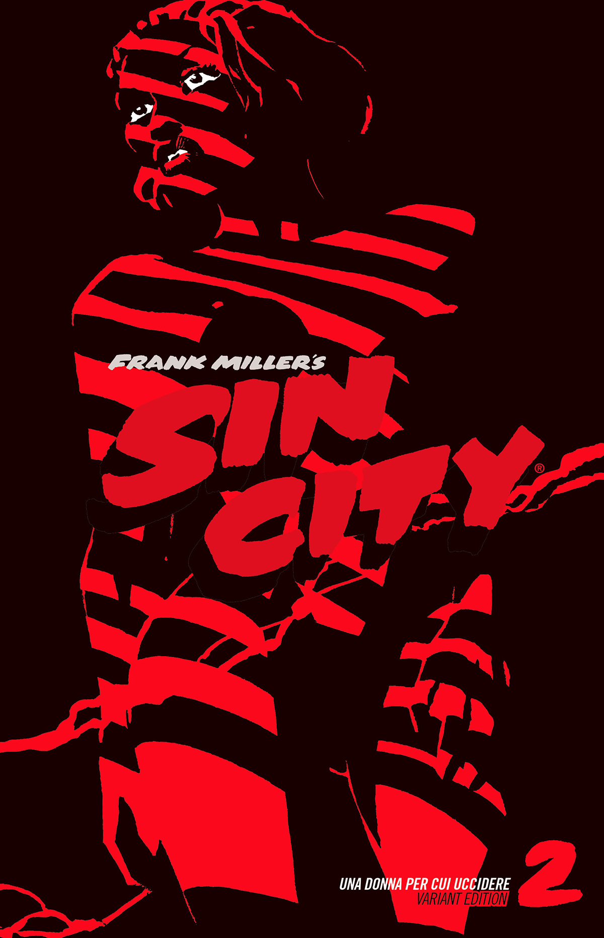 SIN CITY 2 - UNA DONNA PER CUI UCCIDERE VARIANT EDITION