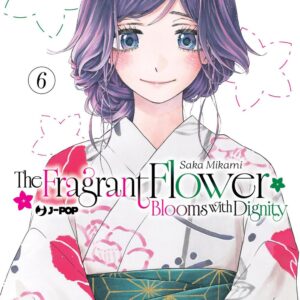 THE FRAGRANT FLOWER BLOOMS WITH DIGNITY 6