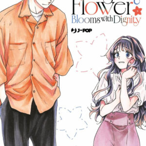 THE FRAGRANT FLOWER BLOOMS WITH DIGNITY 7
