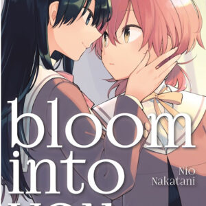 BLOOM INTO YOU 1