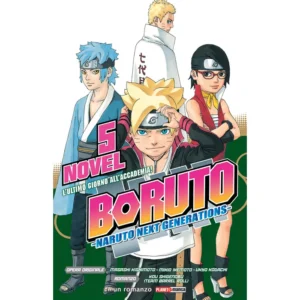 BORUTO - NARUTO NEXT GENERATIONS NOVEL 5