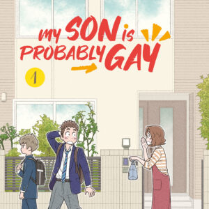 MY SON IS PROBABLY GAY 1