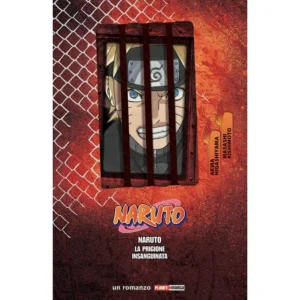 NARUTO - IL FILM: LA PRIGIONE INSANGUINATA (ROMANZO)