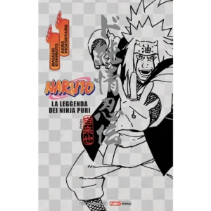 NARUTO - LA LEGGENDA DEI NINJA PURI (ROMANZO)