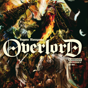 OVERLORD LIGHT NOVEL 1 - IL ROMANZO