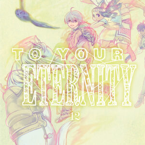 TO YOUR ETERNITY 12