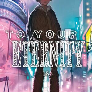 TO YOUR ETERNITY 13
