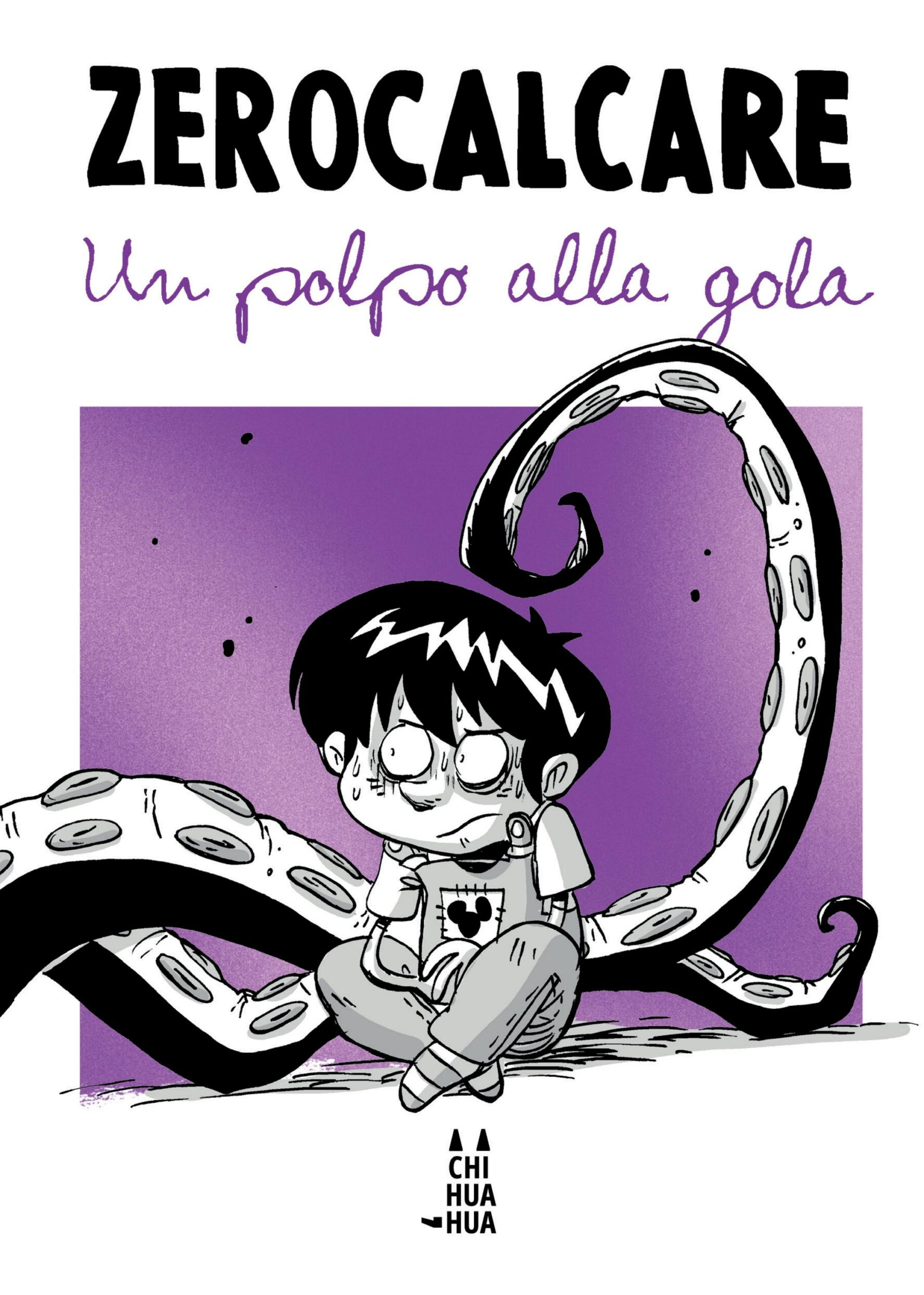 ZEROCALCARE - UN POLPO ALLA GOLA