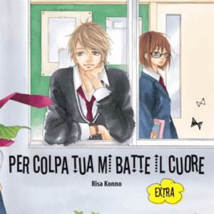 PER COLPA TUA MI BATTE IL CUORE - EXTRA