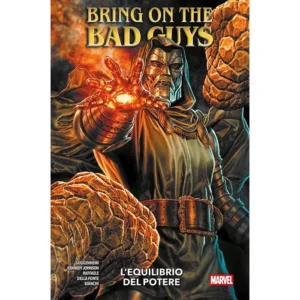 BRING ON THE BAD GUYS: L'EQUILIBRIO DEL POTERE