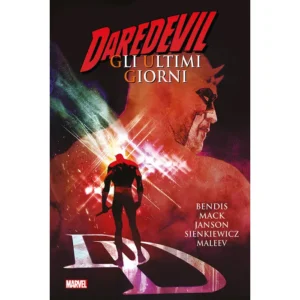 DAREDEVIL: GLI ULTIMI GIORNI - MARVEL DELUXE