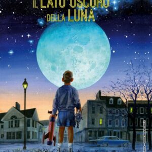 IL LATO OSCURO DELLA LUNA