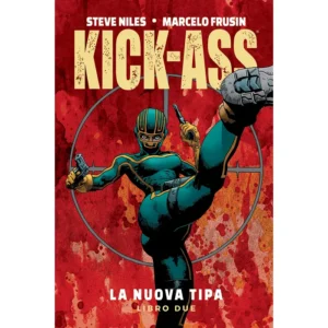 KICK-ASS - LA NUOVA TIPA 2