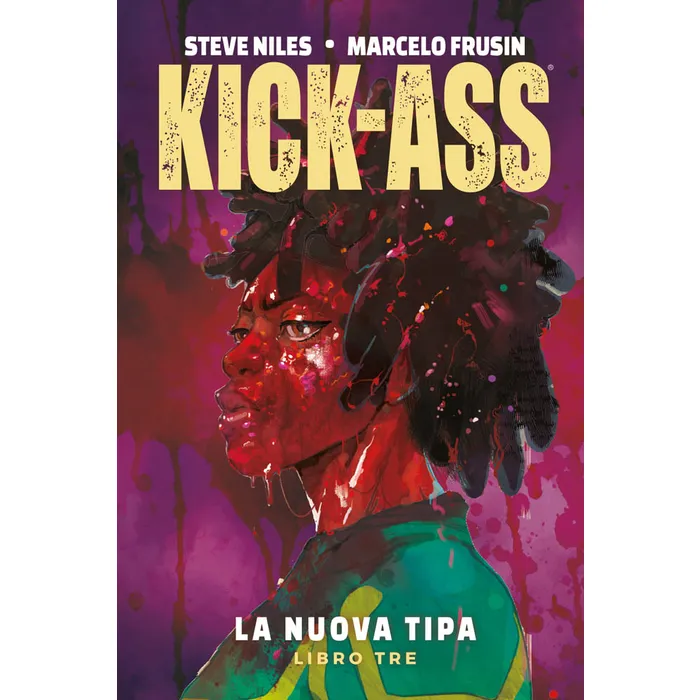 KICK-ASS - LA NUOVA TIPA 3