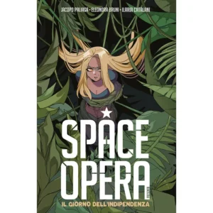 SPACE OPERA - IL GIORNO DELL'INDIPENDENZA
