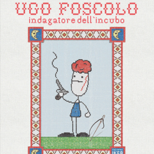 UGO FOSCOLO - INDAGATORE DELL'INCUBO